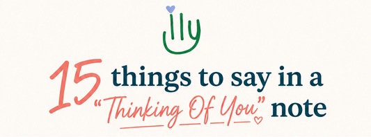 15 Things to Say in a "Thinking of You" Note